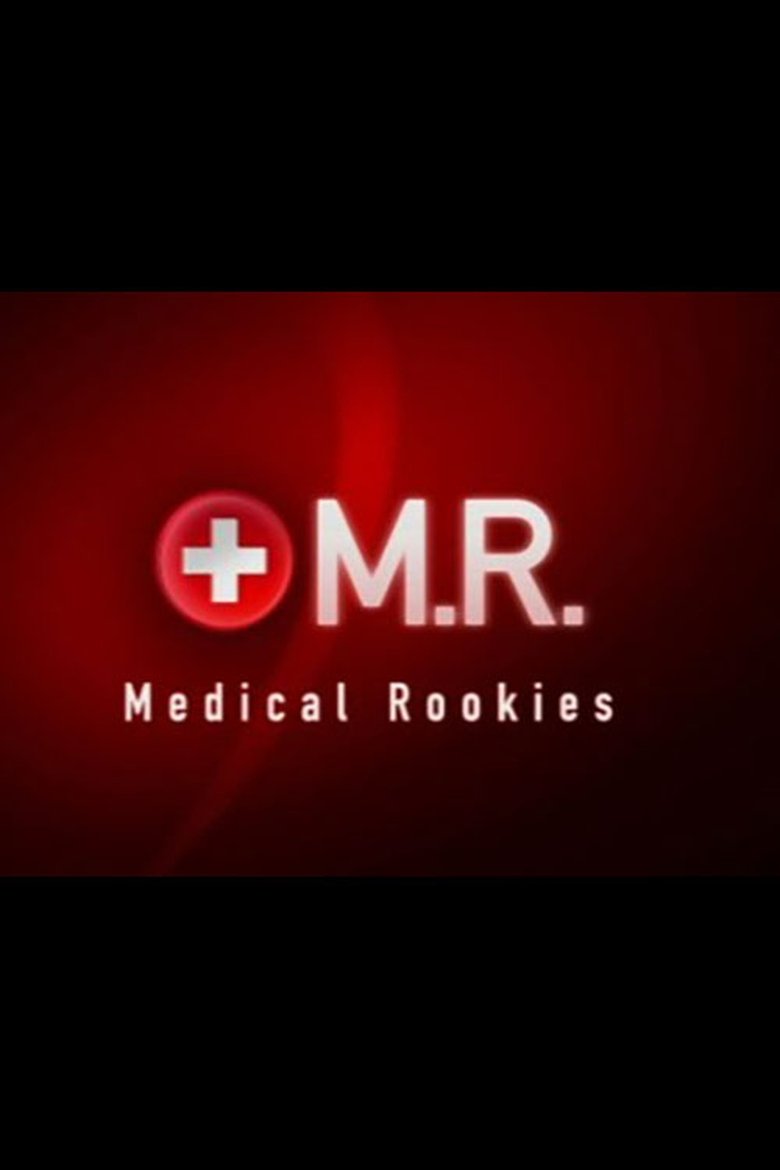 M.R. - Medical Rookies Poster of M.R. - Medical Rookies