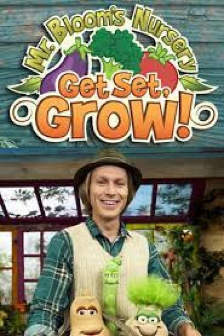 Mr Bloom's Nursery Get Set Grow Poster of Mr Bloom's Nursery Get Set Grow