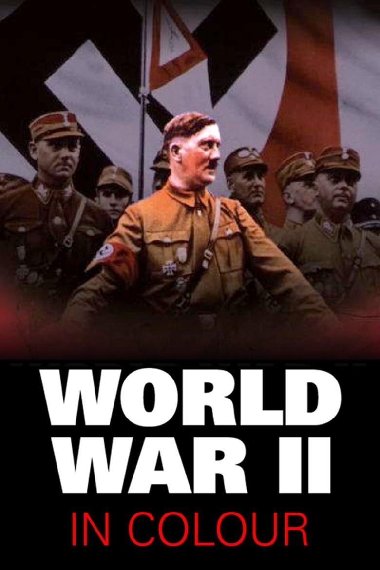 Episodes in World War II In Colour - Miniseries - Miniseries Poster of Episodes in World War II In Colour - Miniseries - Miniseries