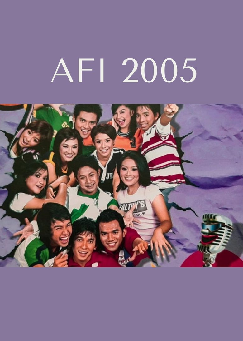 Episodes in Akademi Fantasi Indosiar - AFI 2005 - AFI 2005 Poster of Episodes in Akademi Fantasi Indosiar - AFI 2005 - AFI 2005