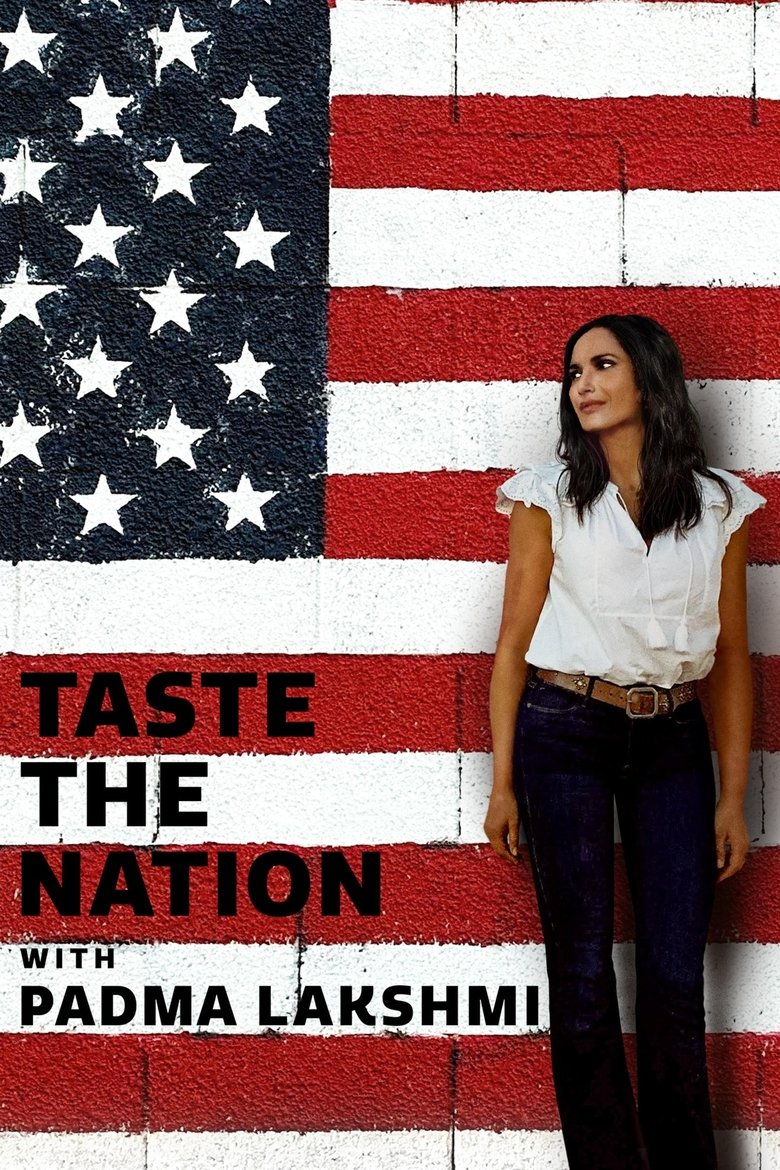 Episodes in Taste The Nation With Padma Lakshmi - Season 1 - Season 1 Poster of Episodes in Taste The Nation With Padma Lakshmi - Season 1 - Season 1