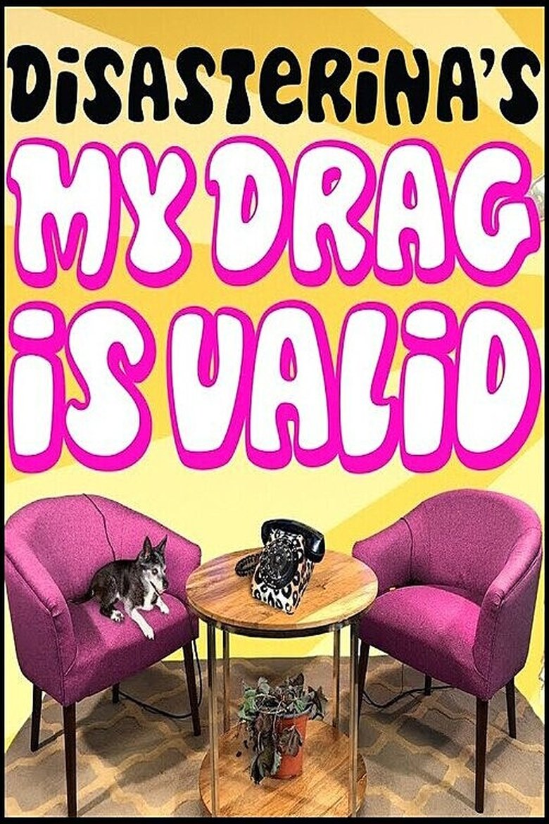 Disasterina's My Drag Is Valid Poster of Disasterina's My Drag Is Valid
