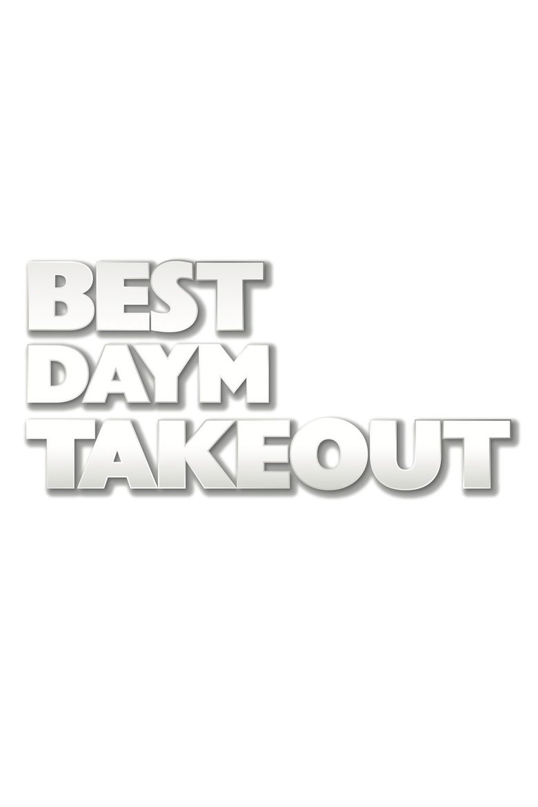 Best Daym Takeout Poster of Best Daym Takeout
