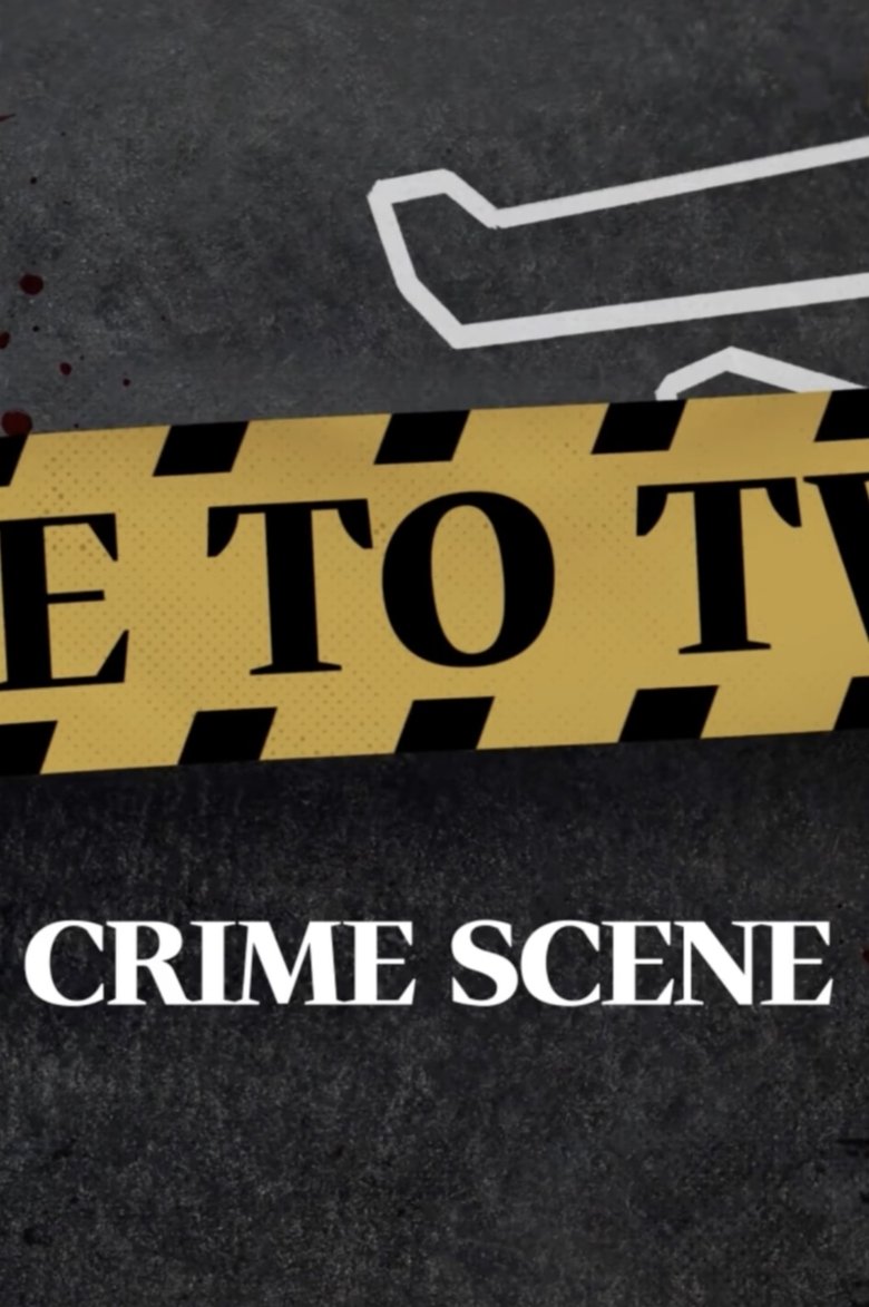Episodes in TIME TO TWICE - Crime Scene - Crime Scene Poster of Episodes in TIME TO TWICE - Crime Scene - Crime Scene