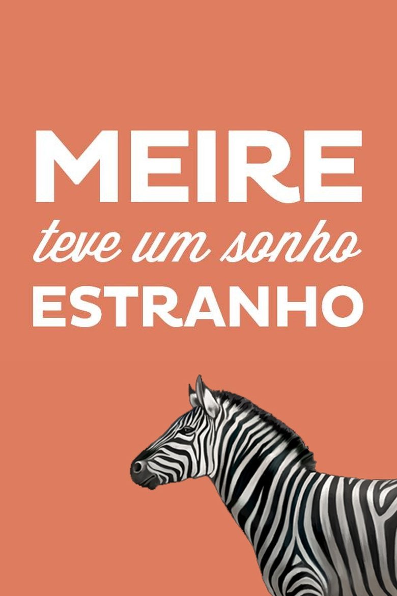 Meire teve um sonho estranho Poster of Meire teve um sonho estranho