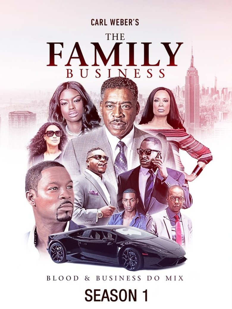 Episodes in Carl Weber's The Family Business - Season 1 - Season 1 Poster of Episodes in Carl Weber's The Family Business - Season 1 - Season 1