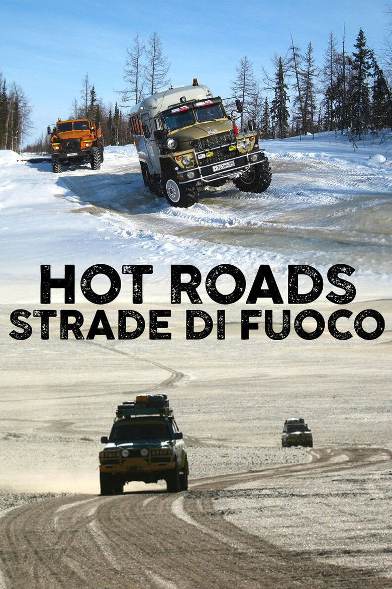 Episodes in Hot Roads The World's Most Dangerous Roads - Season 1 - Season 1 Poster of Episodes in Hot Roads The World's Most Dangerous Roads - Season 1 - Season 1