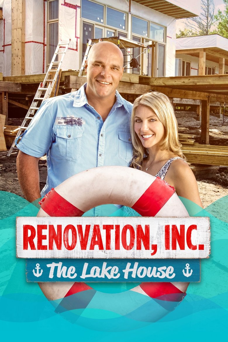 Renovation, Inc: The Lake House Poster of Renovation, Inc: The Lake House