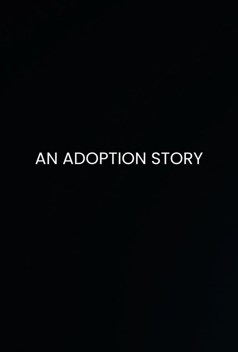 An Adoption Story Poster of An Adoption Story