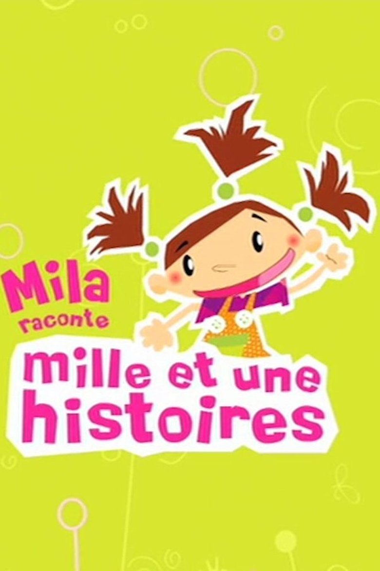 Mila, raconte mille et une histoires Poster of Mila, raconte mille et une histoires
