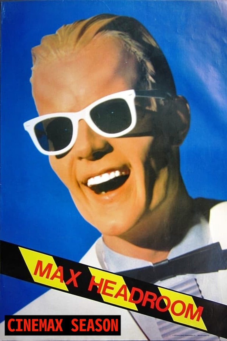 Episodes in The Original Max Talking Headroom Show - Season 1 - Season 1 Poster of Episodes in The Original Max Talking Headroom Show - Season 1 - Season 1