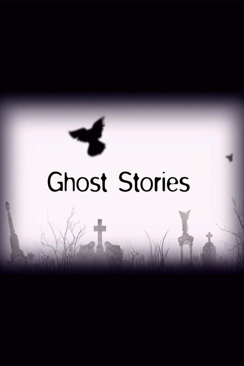 Ghost Stories Poster of Ghost Stories