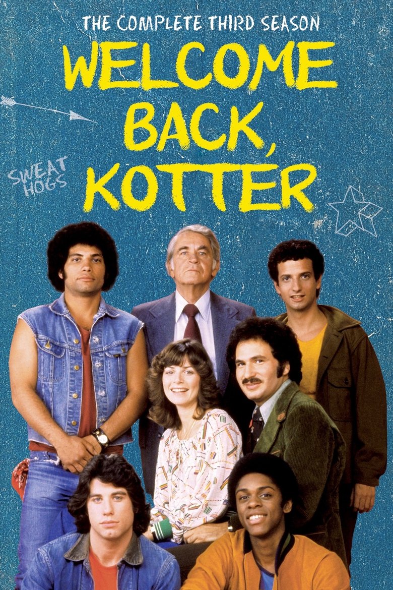 Episodes in Welcome Back, Kotter - Season 3 - Season 3 Poster of Episodes in Welcome Back, Kotter - Season 3 - Season 3