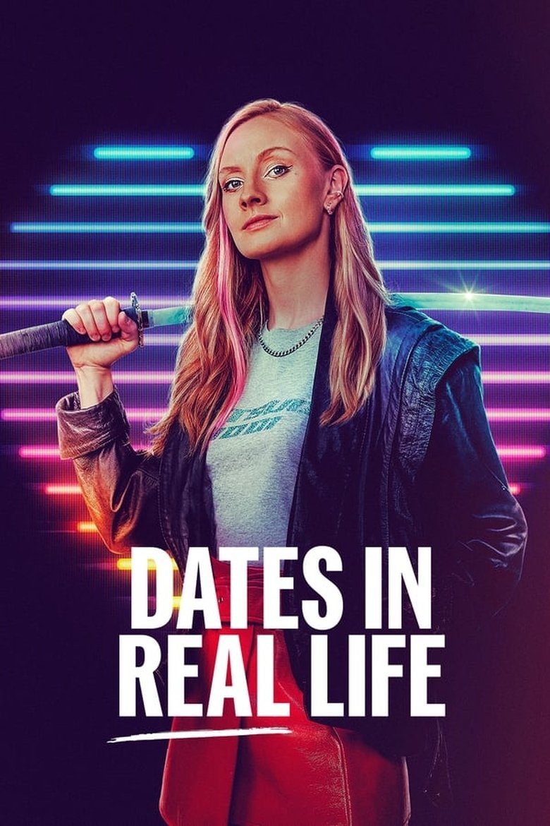 Episodes in Dates In Real Life - Season 1 - Season 1 Poster of Episodes in Dates In Real Life - Season 1 - Season 1