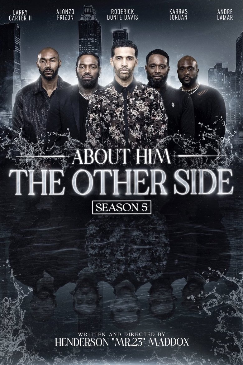 Episodes in About Him - Season 5: The Other Side - Season 5: The Other Side Poster of Episodes in About Him - Season 5: The Other Side - Season 5: The Other Side
