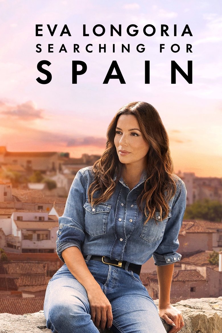 Eva Longoria: Searching for Spain Poster of Eva Longoria: Searching for Spain