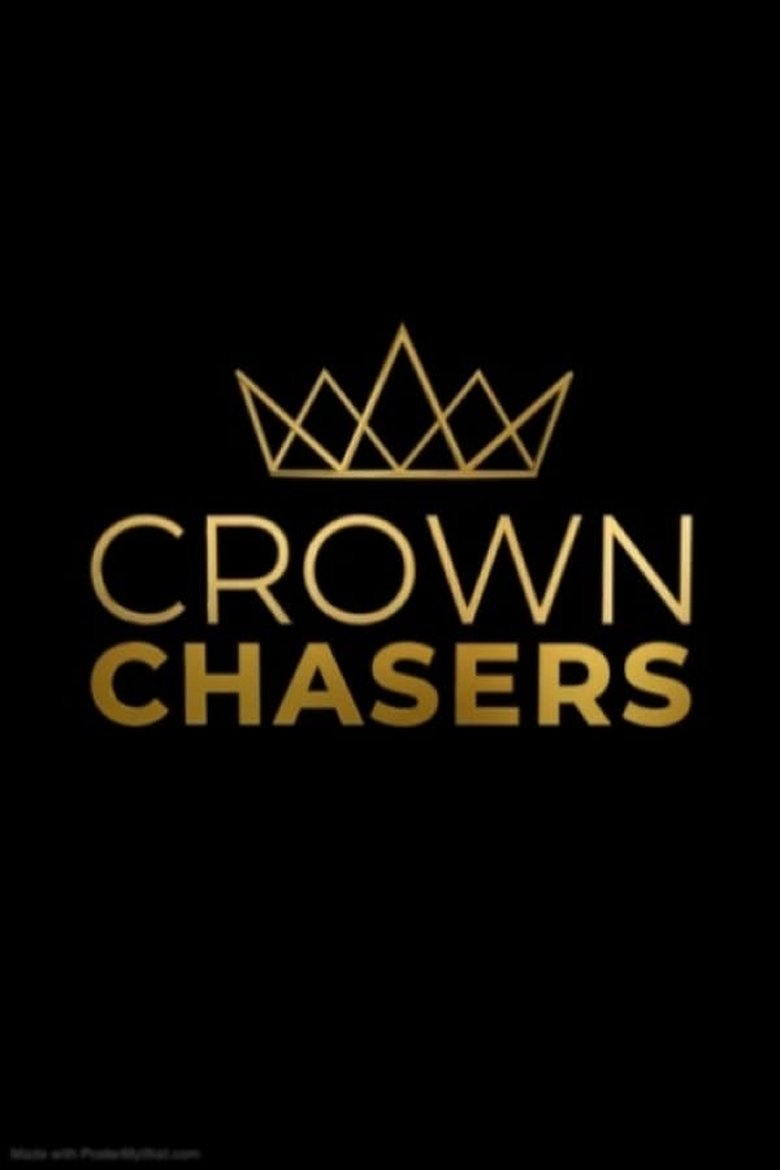 Episodes in Crown Chasers - Season 3 - Season 3 Poster of Episodes in Crown Chasers - Season 3 - Season 3