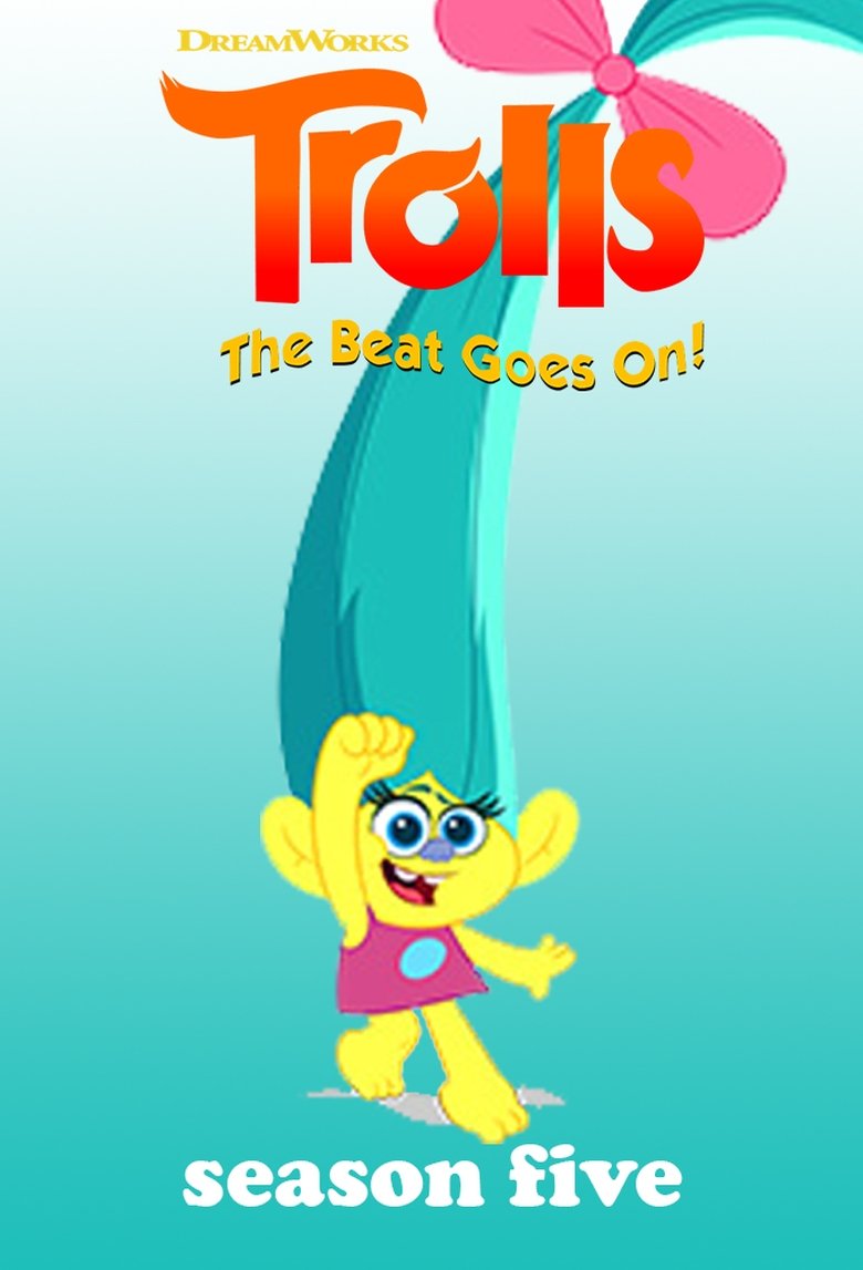 Episodes in Trolls The Beat Goes On! - Season 5 - Season 5 Poster of Episodes in Trolls The Beat Goes On! - Season 5 - Season 5