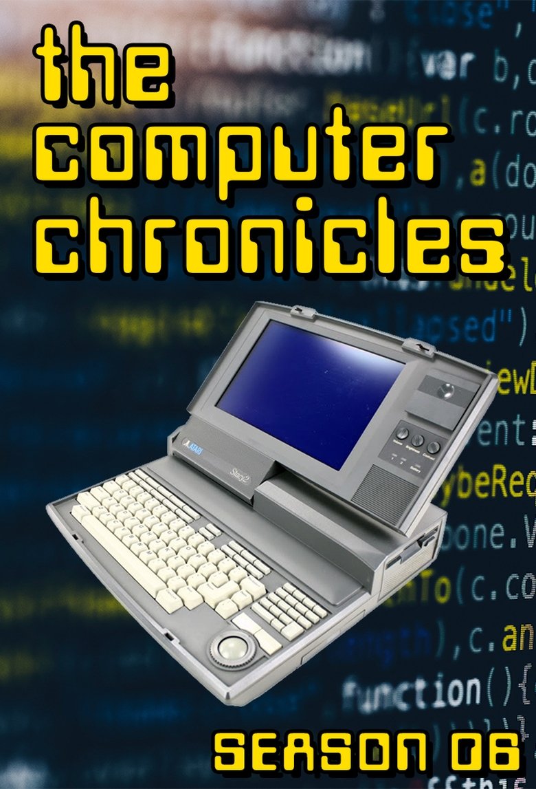 Episodes in Computer Chronicles - Season 6 - Season 6 Poster of Episodes in Computer Chronicles - Season 6 - Season 6
