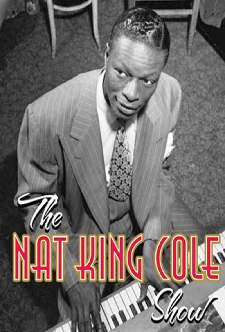 The Nat King Cole Show Poster of The Nat King Cole Show