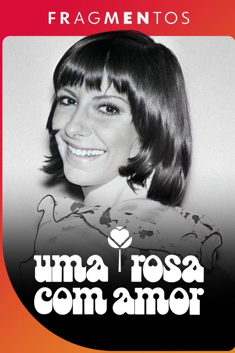 Episodes in Fragmentos - Uma Rosa Com Amor - Uma Rosa Com Amor Poster of Episodes in Fragmentos - Uma Rosa Com Amor - Uma Rosa Com Amor