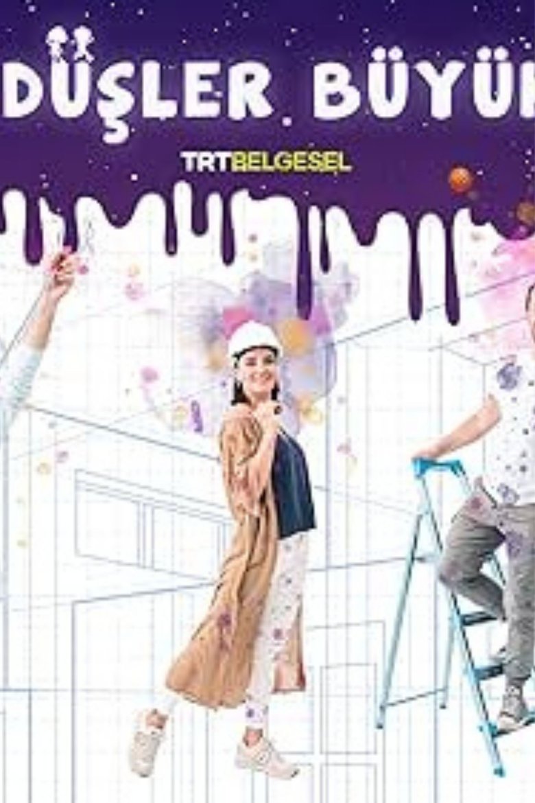 Büyük Düşler Büyük İşler Poster of Büyük Düşler Büyük İşler