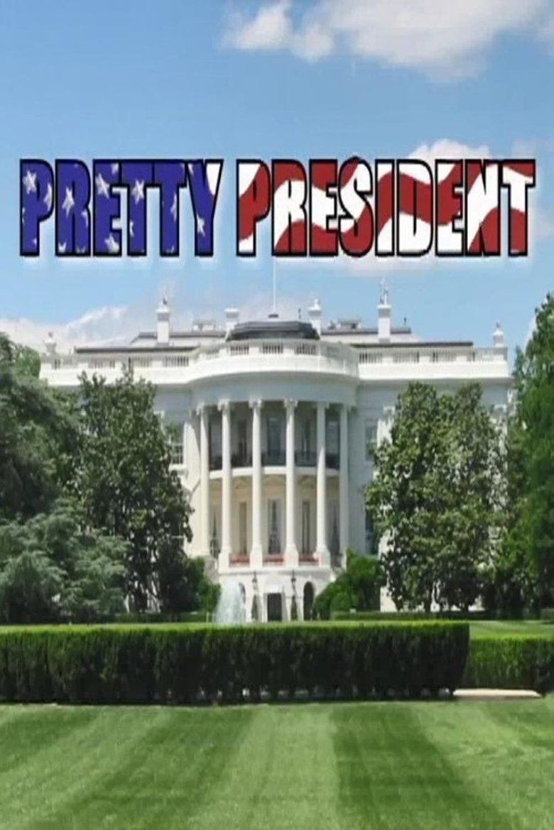 Pretty President Poster of Pretty President