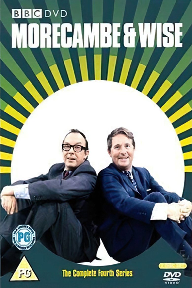 Episodes in The Morecambe & Wise Show - Series 4 - Series 4 Poster of Episodes in The Morecambe & Wise Show - Series 4 - Series 4