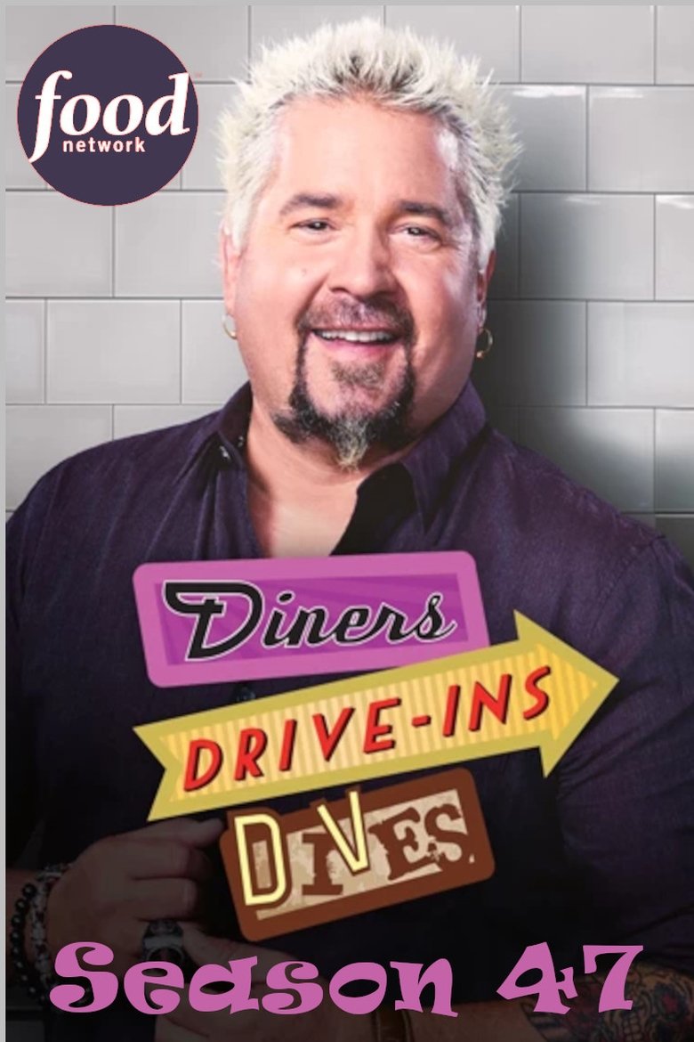 Episodes in Diners, Drive Ins And Dives - Season 47 - Season 47 Poster of Episodes in Diners, Drive Ins And Dives - Season 47 - Season 47