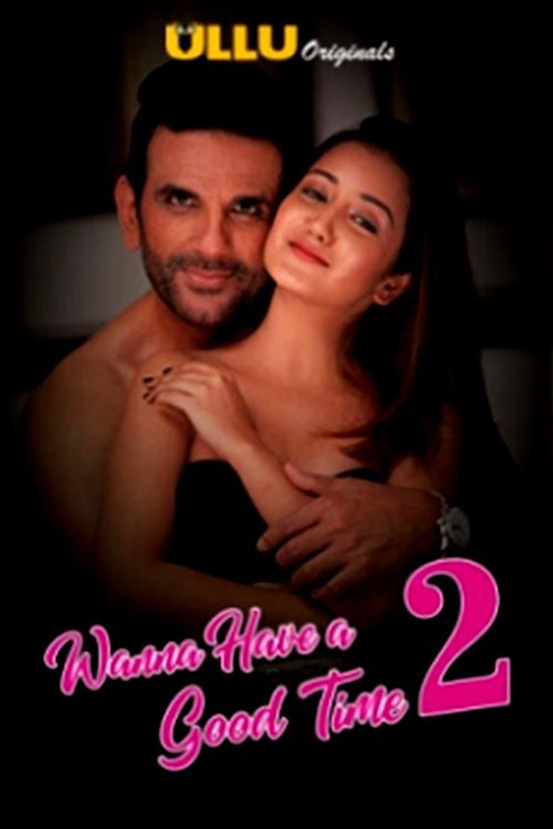 Episodes in Wanna Have A Good Time - Season 2 - Season 2 Poster of Episodes in Wanna Have A Good Time - Season 2 - Season 2