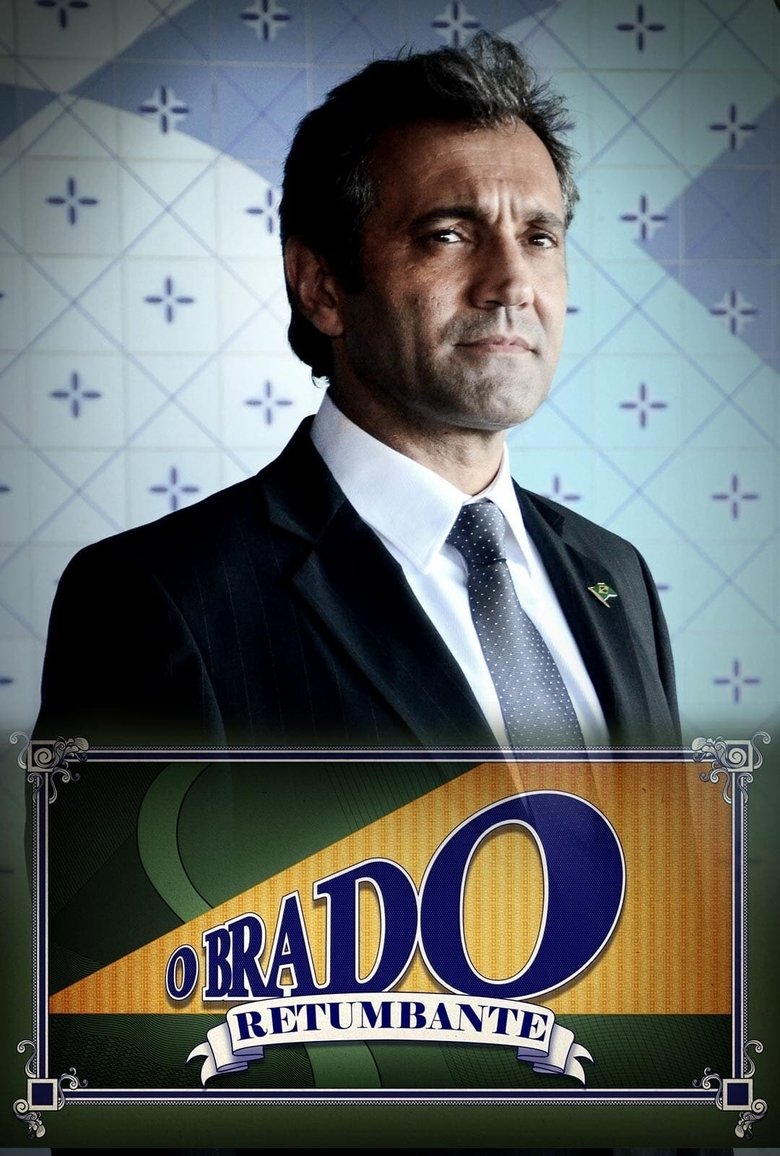 Episodes in O Brado Retumbante - Miniseries - Miniseries Poster of Episodes in O Brado Retumbante - Miniseries - Miniseries