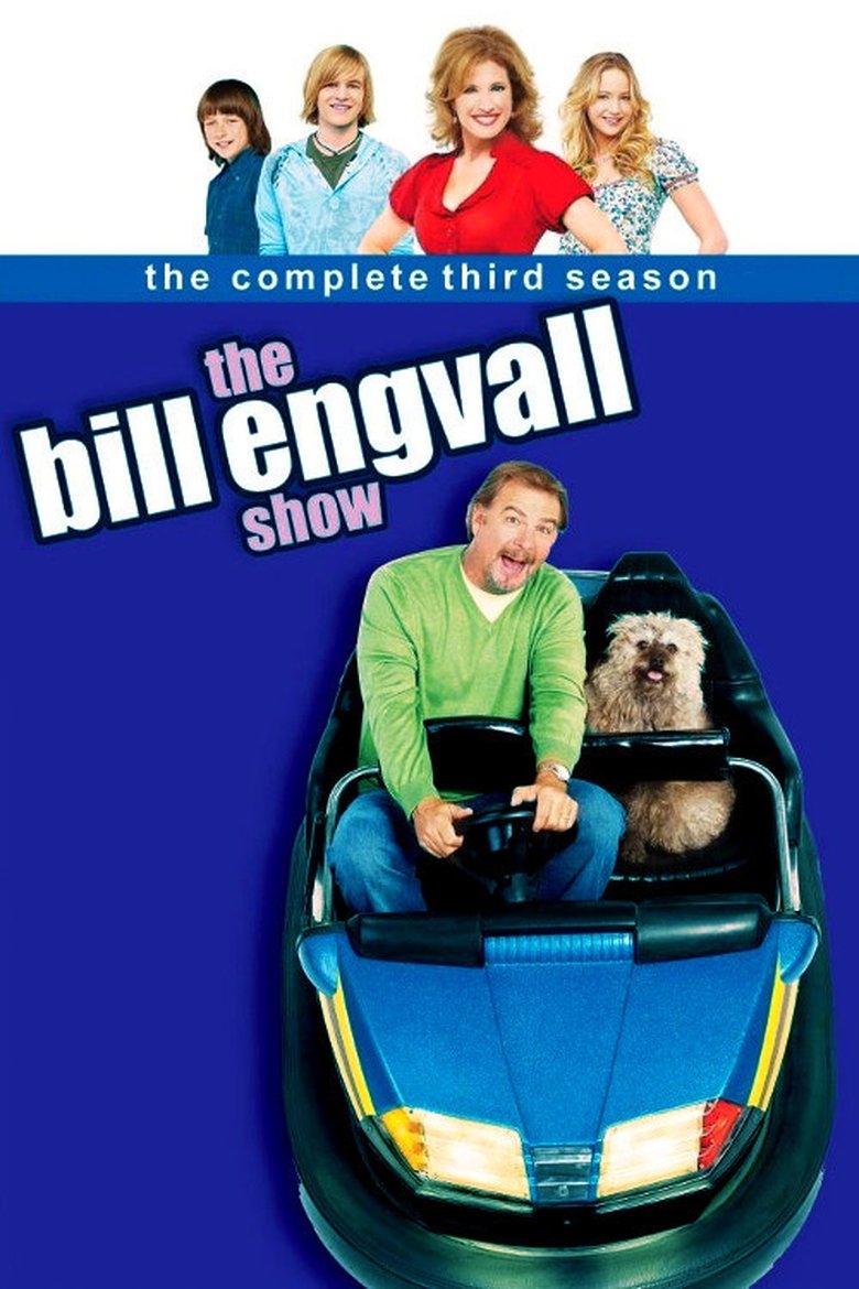 Episodes in The Bill Engvall Show - Season 3 - Season 3 Poster of Episodes in The Bill Engvall Show - Season 3 - Season 3