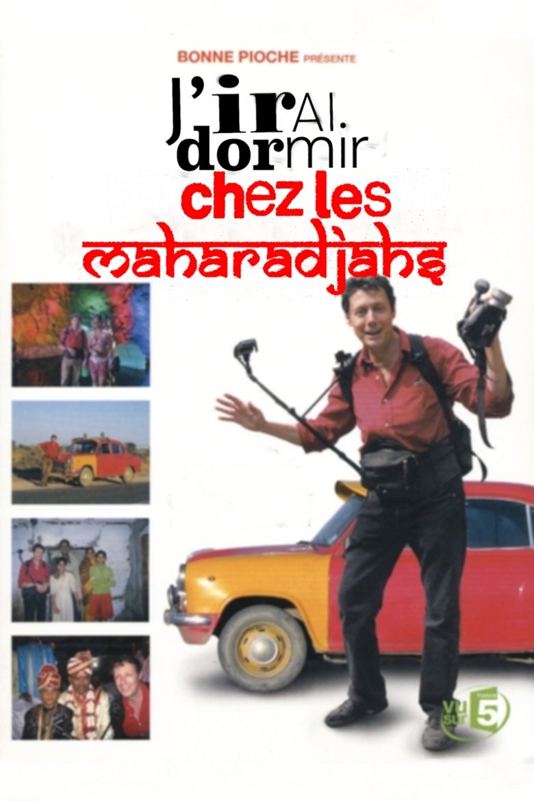 J'irai dormir chez les Maharadjahs Poster of J'irai dormir chez les Maharadjahs