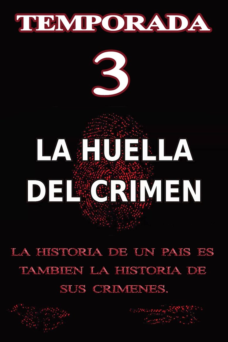 Episodes in La Huella Del Crimen - Season 3 - Season 3 Poster of Episodes in La Huella Del Crimen - Season 3 - Season 3