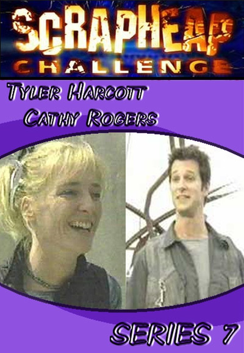 Episodes in Scrapheap Challenge - Season 7 - Season 7 Poster of Episodes in Scrapheap Challenge - Season 7 - Season 7