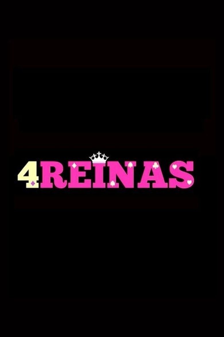 Cuatro Reinas Poster of Cuatro Reinas