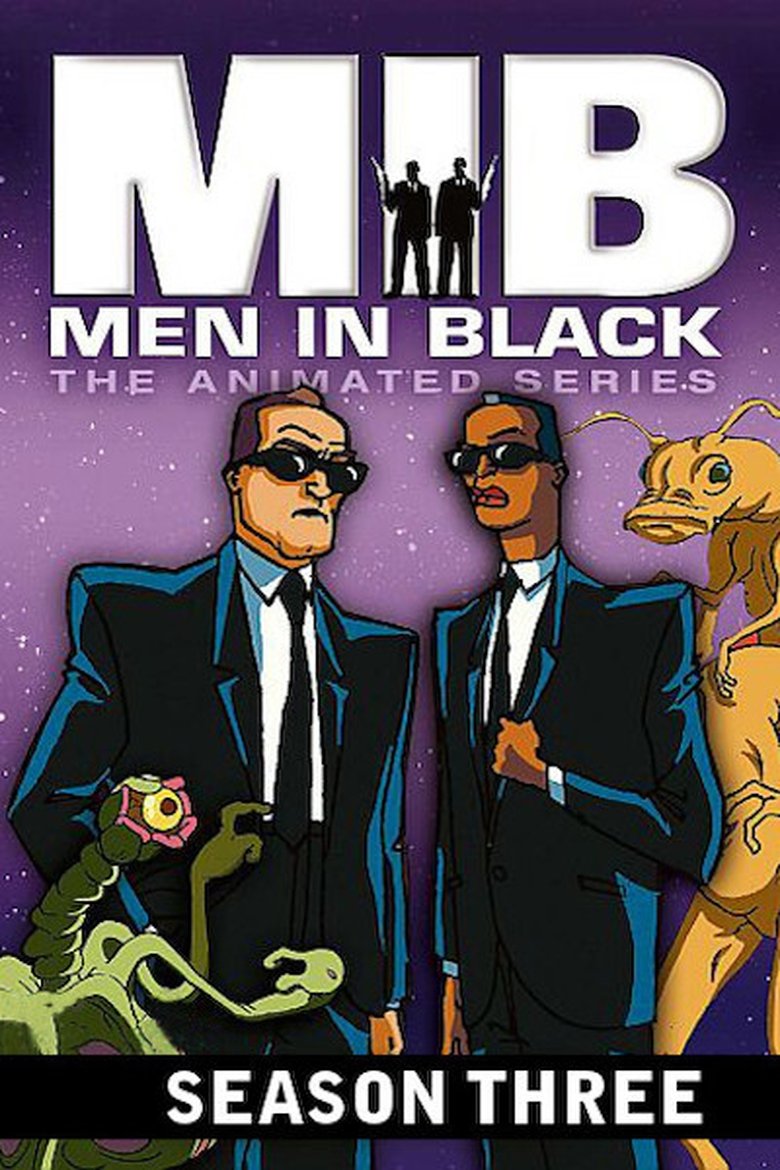 Episodes in Men In Black The Series - Season 3 - Season 3 Poster of Episodes in Men In Black The Series - Season 3 - Season 3