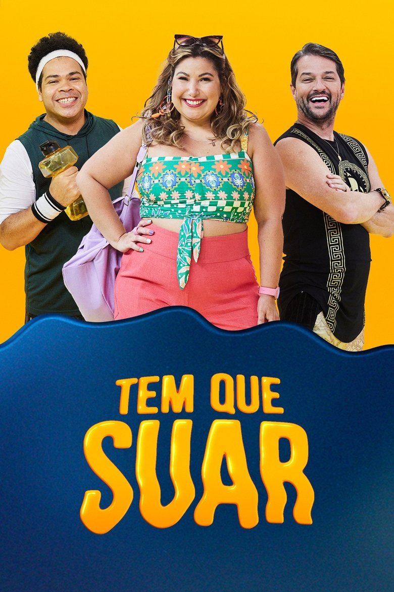 Tem que Suar Poster of Tem que Suar