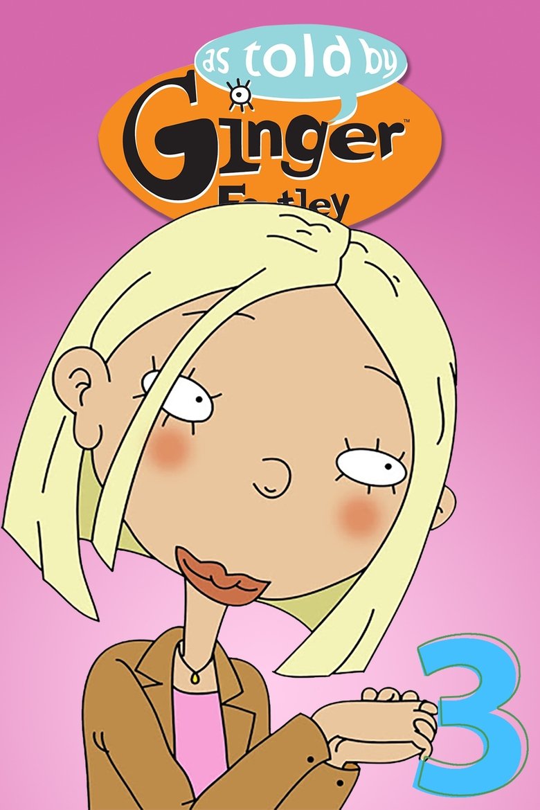 Episodes in As Told By Ginger - Season 3 - Season 3 Poster of Episodes in As Told By Ginger - Season 3 - Season 3