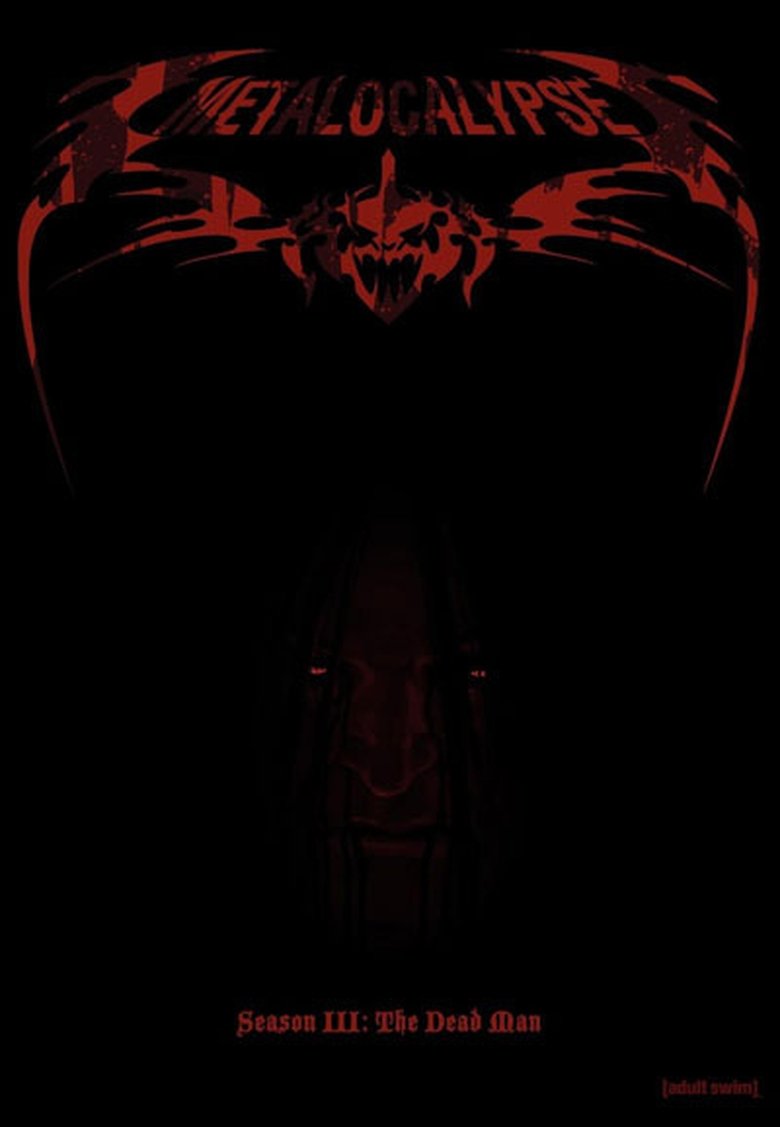 Episodes in Metalocalypse - Season 3 - Season 3 Poster of Episodes in Metalocalypse - Season 3 - Season 3