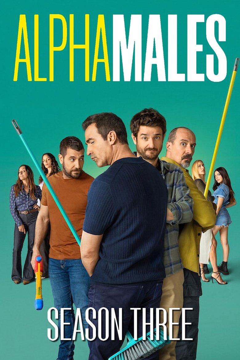 Episodes in Alpha Males - Season 3 - Season 3 Poster of Episodes in Alpha Males - Season 3 - Season 3