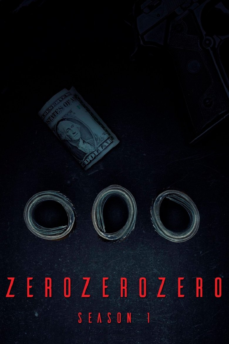 Episodes in ZeroZeroZero - Miniseries - Miniseries Poster of Episodes in ZeroZeroZero - Miniseries - Miniseries