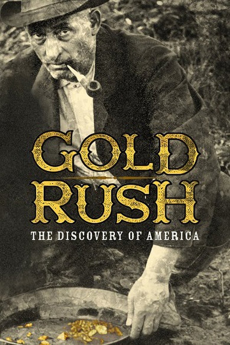 Gold Rush: The Discovery of America Poster of Gold Rush: The Discovery of America