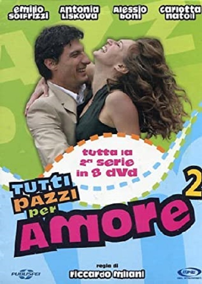 Episodes in Tutti Pazzi Per Amore - Season 2 - Season 2 Poster of Episodes in Tutti Pazzi Per Amore - Season 2 - Season 2
