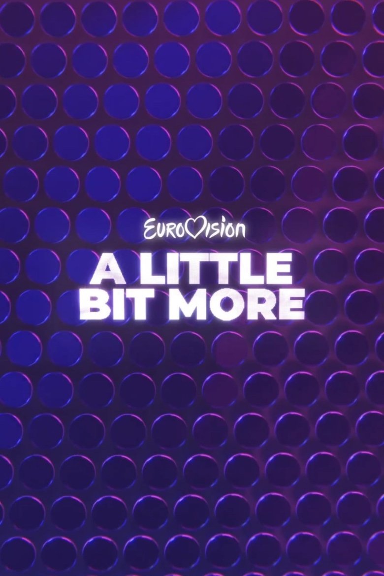 Eurovision... A Little Bit More Poster of Eurovision... A Little Bit More
