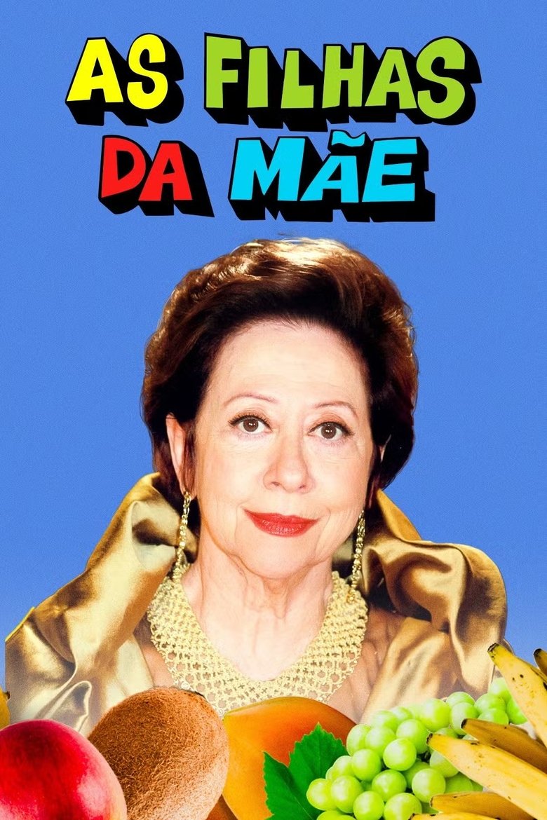 Episodes in As Filhas Da Mãe - Season 1 - Season 1 Poster of Episodes in As Filhas Da Mãe - Season 1 - Season 1