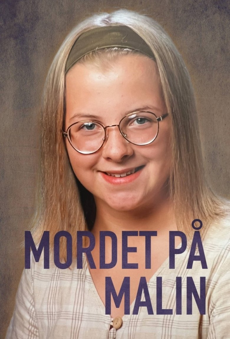 Episodes in Kriminalarkivet Med Pops Och Lampers - The murder of Malin - The murder of Malin Poster of Episodes in Kriminalarkivet Med Pops Och Lampers - The murder of Malin - The murder of Malin