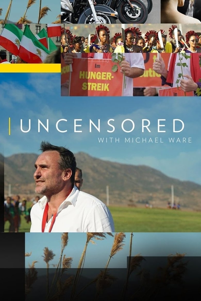 Episodes in Uncensored With Michael Ware - Season 1 - Season 1 Poster of Episodes in Uncensored With Michael Ware - Season 1 - Season 1