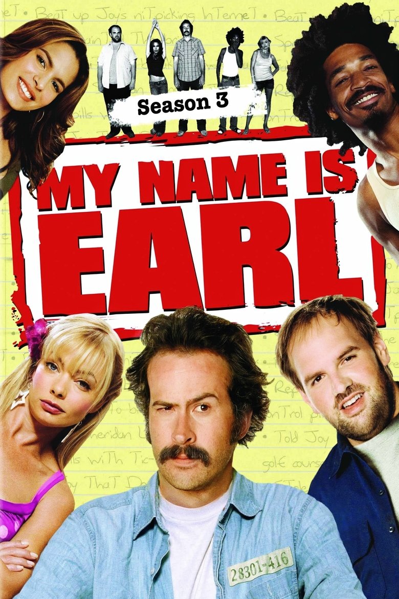 Episodes in My Name Is Earl - Season 3 - Season 3 Poster of Episodes in My Name Is Earl - Season 3 - Season 3