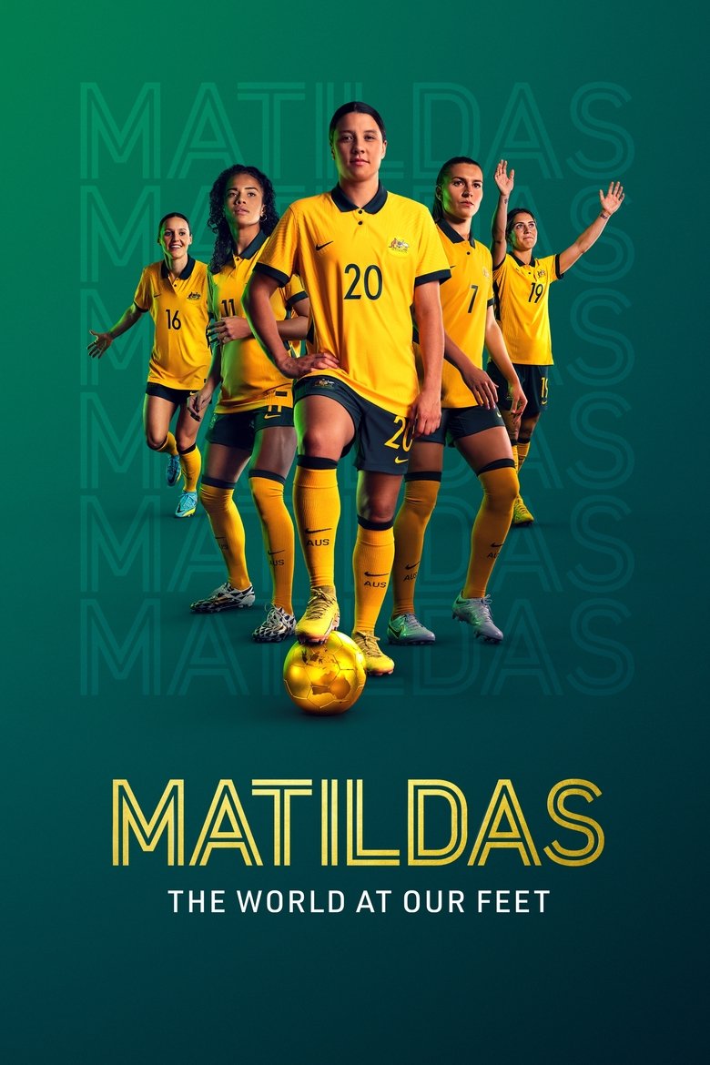 Episodes in Matildas The World At Our Feet - Season 1 - Season 1 Poster of Episodes in Matildas The World At Our Feet - Season 1 - Season 1